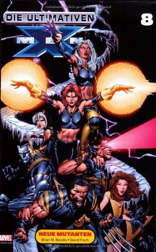 Die Ultimativen X-Men, Bd. 8: Neue Mutanten