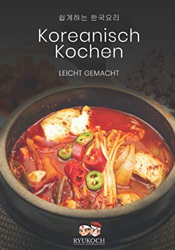 Koreanisch Kochen Leicht Gemacht