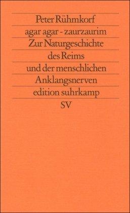 agar agar - zaurzaurim: Zur Naturgeschichte des Reims und der menschlichen Anklangsnerven