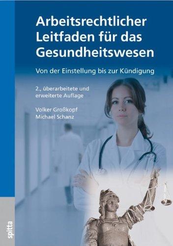 Arbeitsrechtlicher Leitfaden für das Gesundheitswesen: Von der Einstellung bis zur Kündigung