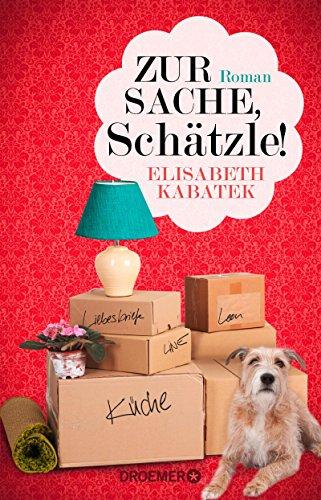 Zur Sache, Schätzle!: Roman