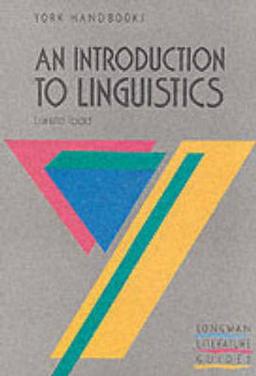 An Introduction to Linguistics (York Handbooks)