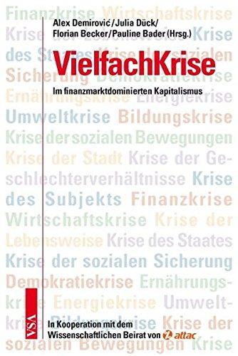 VielfachKrise: Im finanzmarktdominierten Kapitalismus