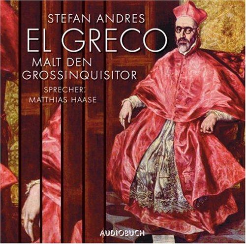 El Greco malt den Großinquisitor. 2 CDs.