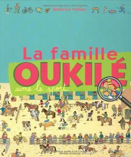 La famille Oukilé. Vol. 8. La famille Oukilé aime le sport