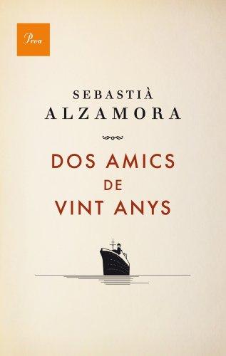 Dos amics de vint anys (A TOT VENT, Band 594)