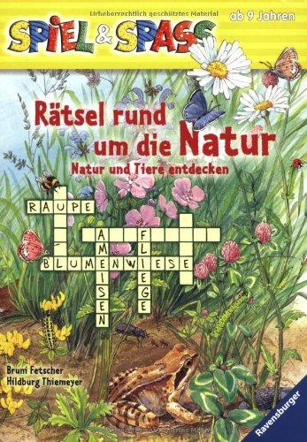 Spiel & Spaß: Rätsel rund um die Natur: Natur und Tiere entdecken