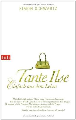 Tante Ilse: Einfach aus dem Leben