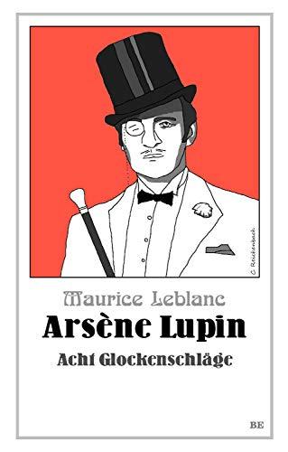 Arsène Lupin - Acht Glockenschläge (Die Abenteuer des Arsène Lupin)