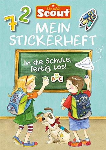 Scout - Mein Stickerheft: In die Schule, fertig, los!