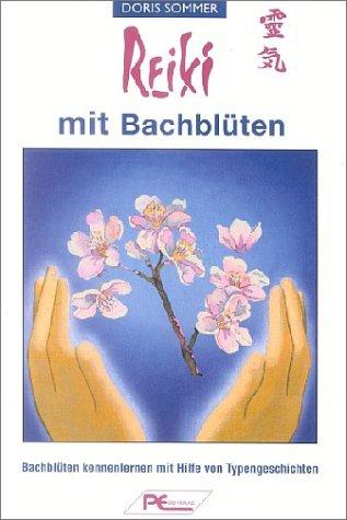 Reiki mit Bachblüten