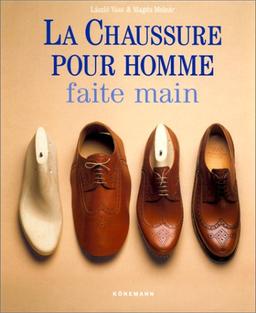 LA CHAUSSURE POUR HOMME FAITE MAIN (Articles Sans C)