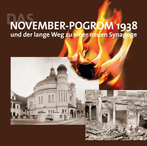 November-Pogrom 1938: Und der lange Weg zu einer neuen Synagoge