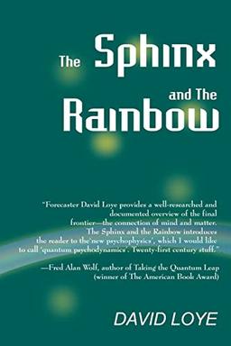 The Sphinx and the Rainbow: Brain, Mind, and Future Vision