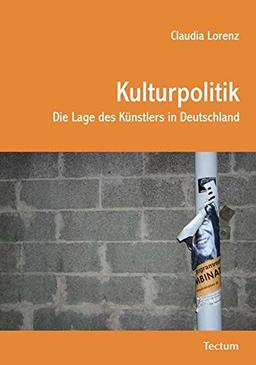 Kulturpolitik - Die Lage des Künstlers in Deutschland