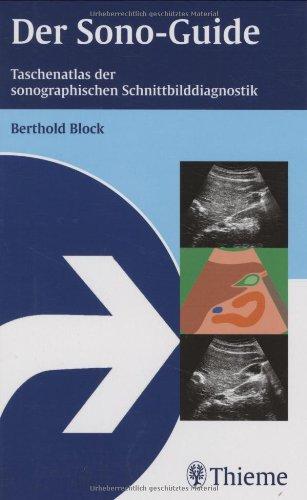 Der Sono-Guide: Taschenatlas der sonographischen Schnittbilddiagnostik