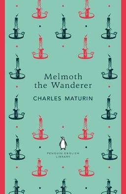 Melmoth the Wanderer (The Penguin English Library)