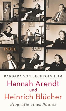 Hannah Arendt und Heinrich Blücher: Biografie eines Paares