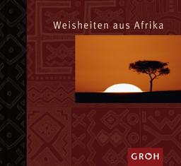 Weisheiten aus Afrika