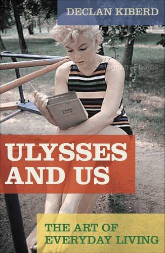 Ulysses and Us: The Art of Everyday Living