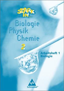 Stark in Biologie/Physik/Chemie: Arbeitsheft 2 - Biologie Teil 1: Lernstufen 7/8