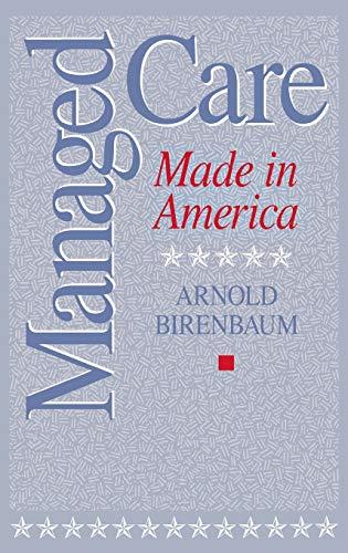 Managed Care: Made in America (Management; 34)