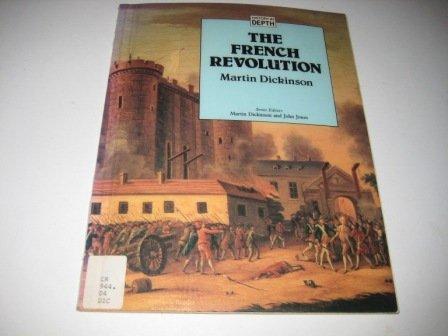 The French Revolution (History in Depth S.)