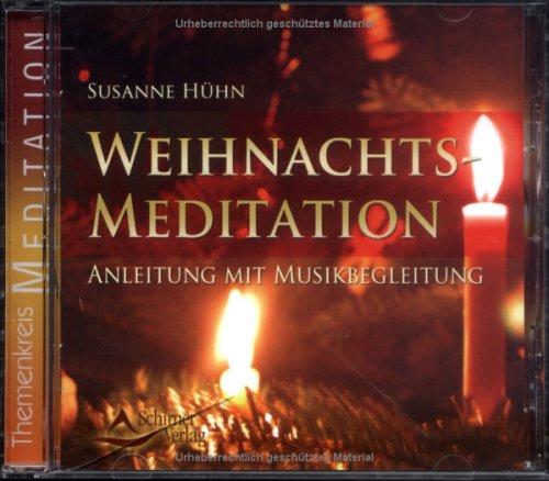 Weihnachtsmeditation - Anleitung mit Musikbegleitung