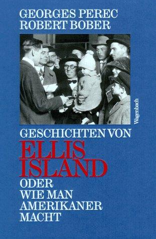 Geschichten von Ellis Island oder Wie man Amerikaner macht