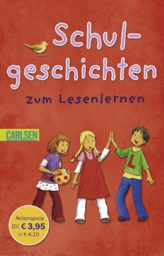 Schulgeschichten zum Lesenlernen