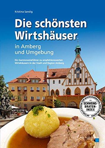 Die schönsten Wirtshäuser in Amberg und Umgebung