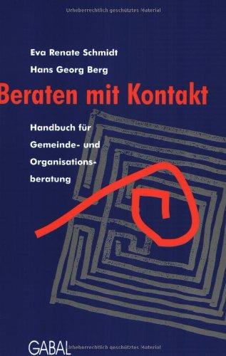 Beraten mit Kontakt. Handbuch für Gemeinde- und Organisationsberatung