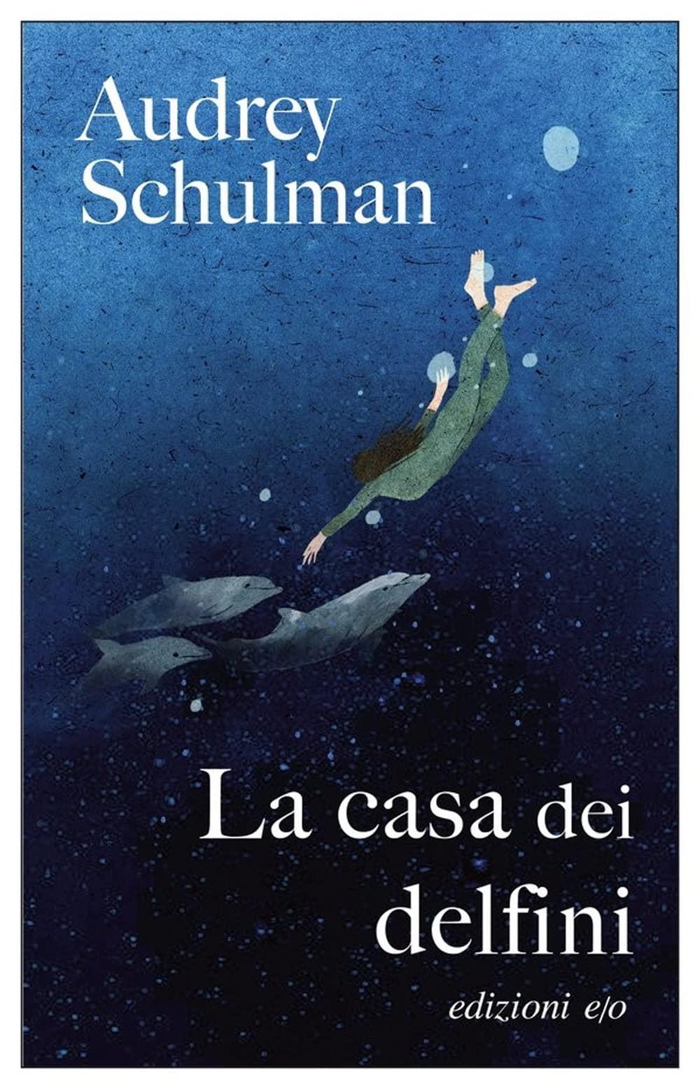 La casa dei delfini (Dal mondo)