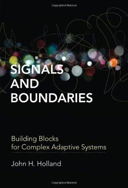 Signals and Boundaries: Building Blocks for Complex Adaptive Systems