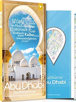 Abu Dhabi Reiseführer - Top 10 Sehenswürdigkeiten und Aktivitäten in 13 Kategorien & Faltkarte - Miramar Verlag