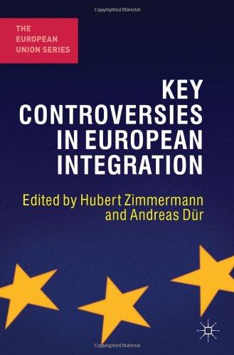 Key Controversies in European Integration (European Union (Paperback Adult))