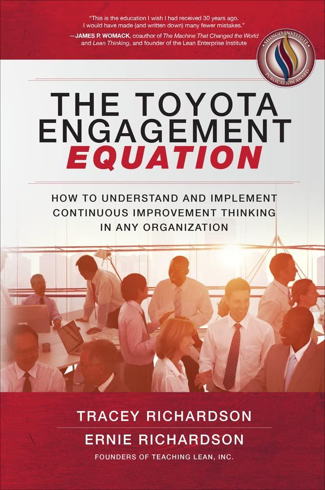 The Toyota Engagement Equation: How to Understand and Implement Continuous Improvement Thinking in Any Organization