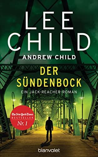 Der Sündenbock: Ein Jack-Reacher-Roman (Die-Jack-Reacher-Romane, Band 25)