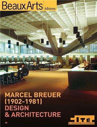 Marcel Breuer (1902-1981) : design & architecture : Cité de l'architecture et du patrimoine