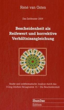 Bescheidenheit als Reifewert und korrektive Verhältnisangleichung