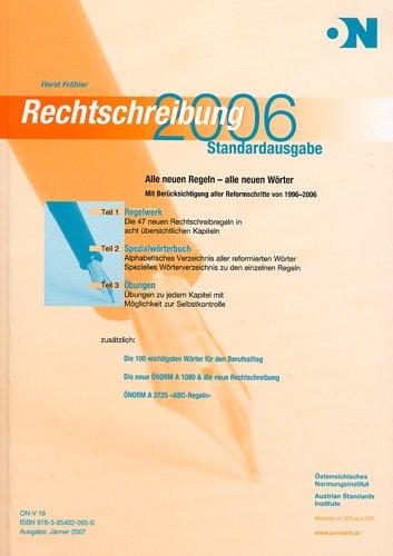 Rechtschreibung 2006: Alle neuen Regeln - alle neuen Wörter