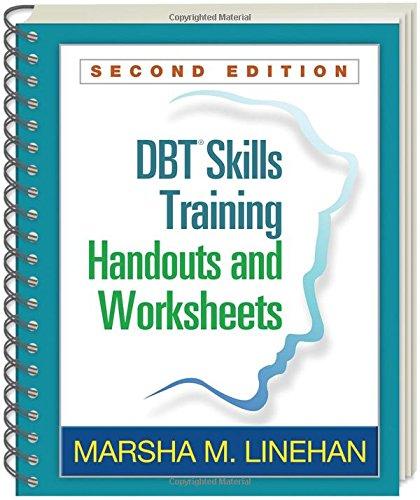 DBT Skills Training Handouts and Worksheets