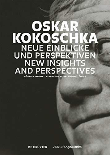 Oskar Kokoschka: Neue Einblicke und Perspektiven / New Insights and Perspectives (Edition Angewandte)