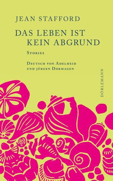 Das Leben ist kein Abgrund: Stories