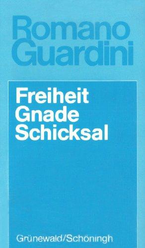 Werke: Freiheit, Gnade, Schicksal: Drei Kapitel zur Deutung des Daseins