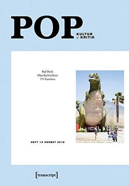 POP: Kultur & Kritik (Jg. 7, 2/2018) (POP. Kultur und Kritik)