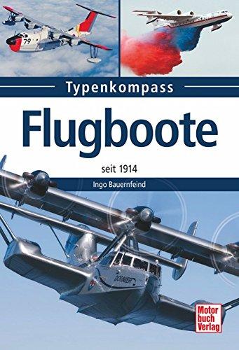 Flugboote: seit 1935 (Typenkompass)