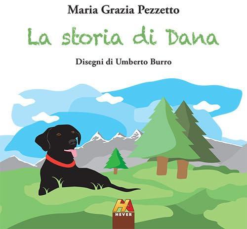 La storia di Dana