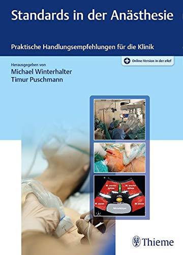 Standards in der Anästhesie: Praktische Handlungsempfehlungen für die Klinik