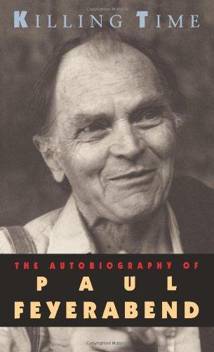 Killing Time: The Autobiography of Paul Feyerabend